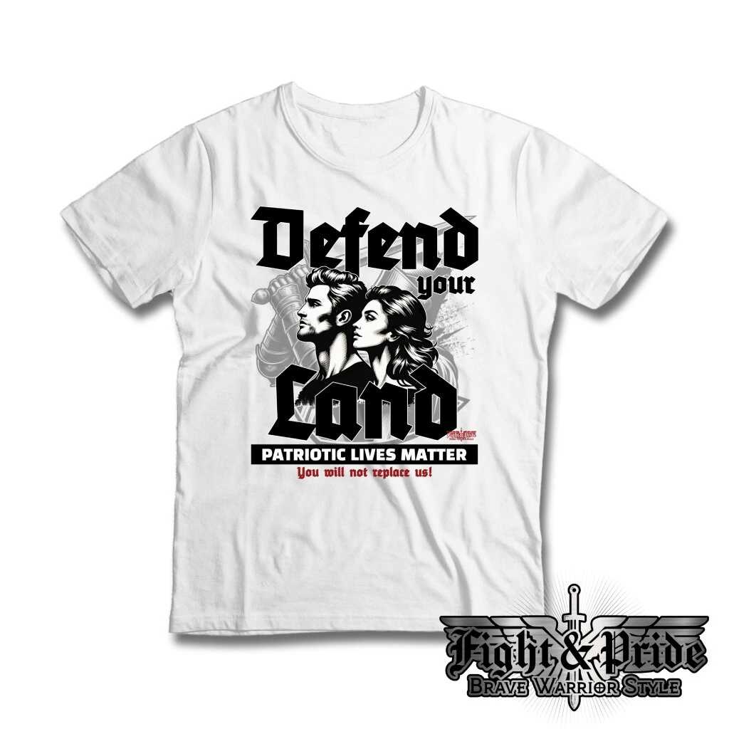 Tričko s potiskem Defend Your Land-Patriotic Lives Matter