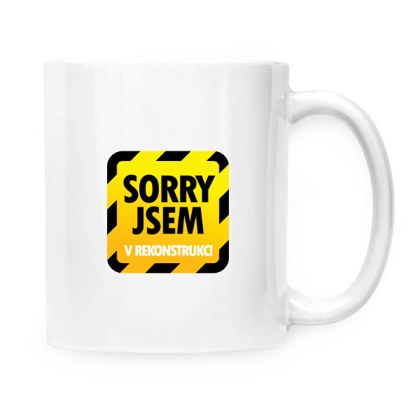 Hrnek malý bílý s potiskem Jsem v rekonstrukci