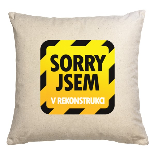 Jsem v rekonstrukci