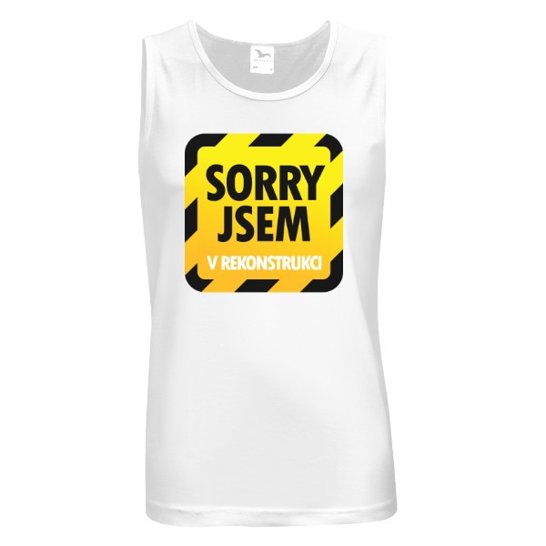 Sorry, jsem v rekonstrukci