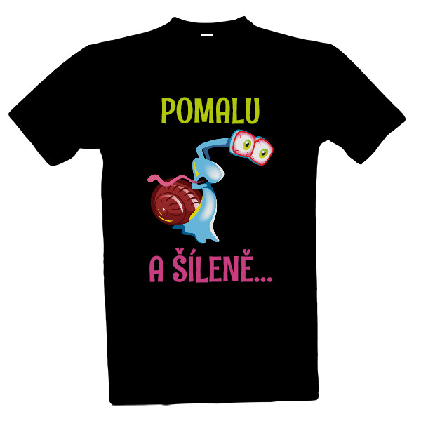 Pomalu a šíleně...